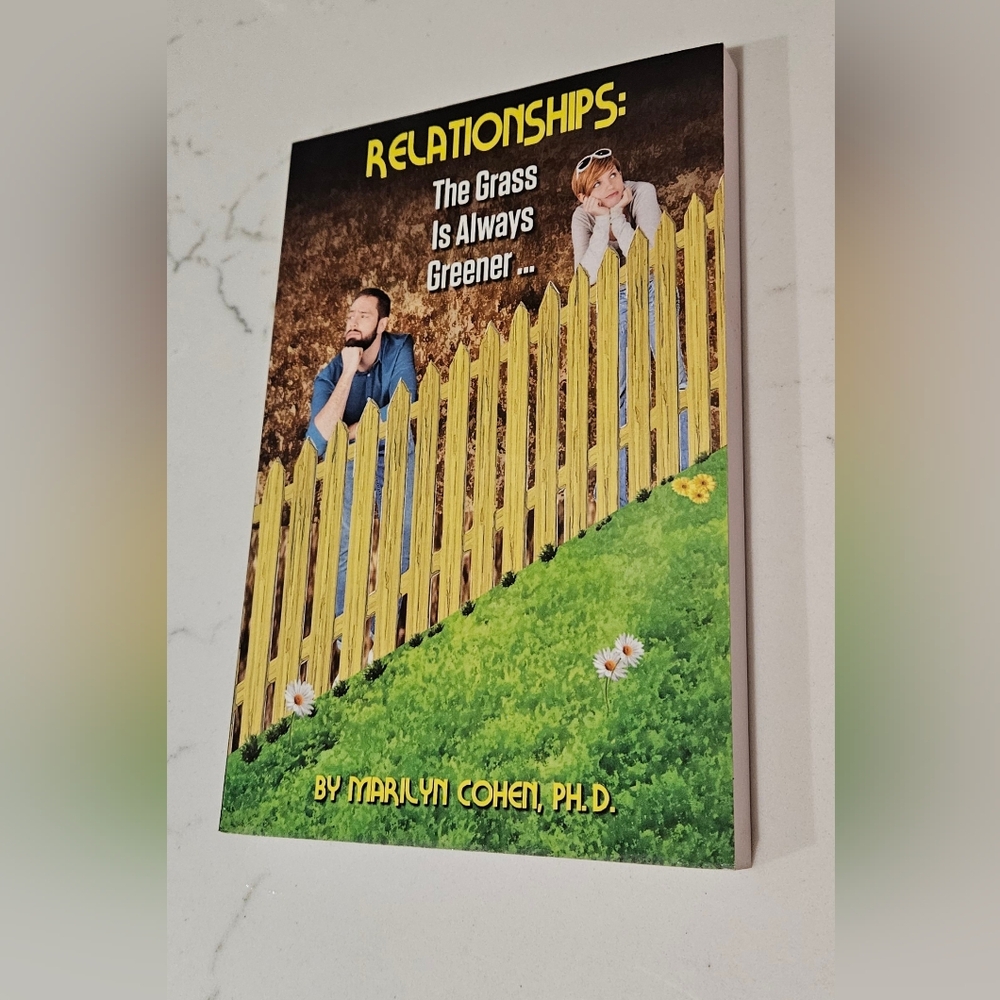 BOGO Relationships: The Grass is Always Greener Marilyn Cohen Ph D Paperback